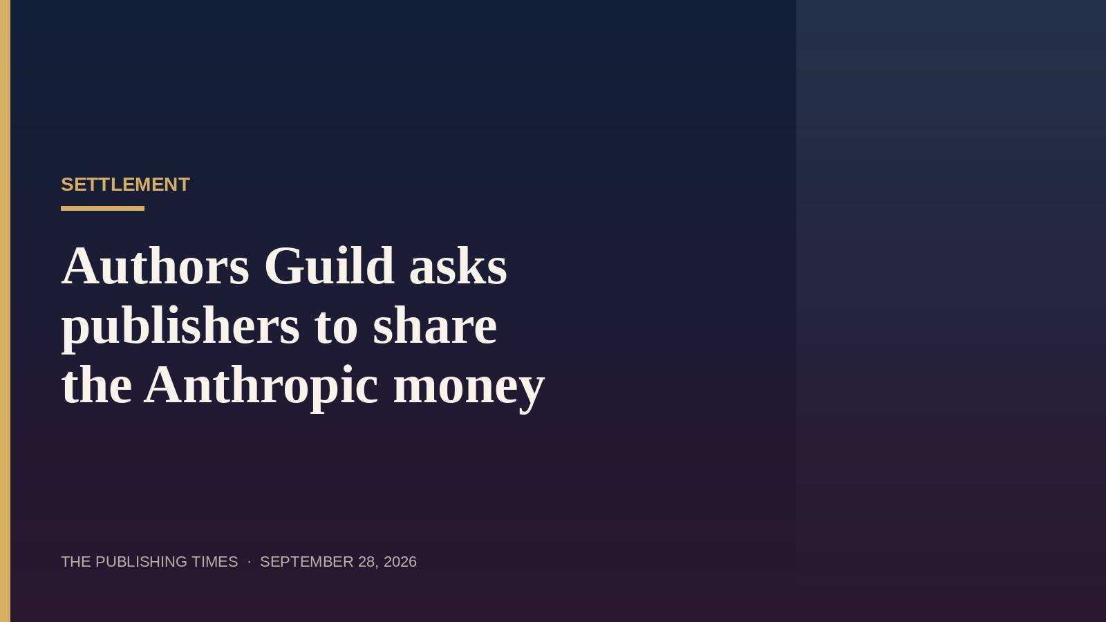 Authors Guild Asks Publishers to Share More of the Anthropic Settlement
