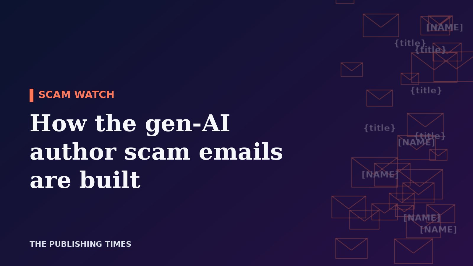 Writer Beware Shows How Personalized AI Scam Emails to Authors Are Built